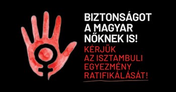 Nem beszélhetünk rendszerváltásról az Isztambuli Egyezmény ratifikálása nélkül