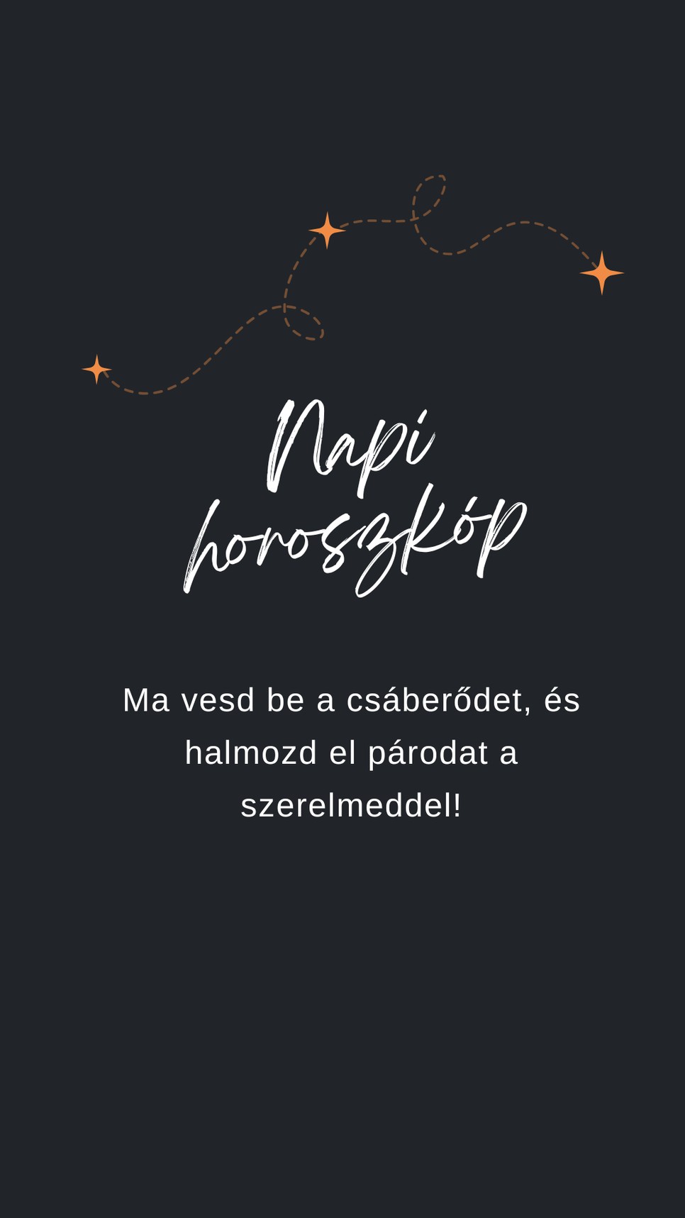 Ezt súgják mára a csillagok