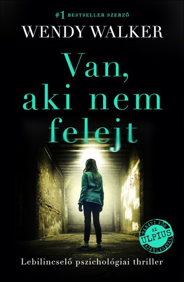 Wendy Walker: Van, aki nem felejt