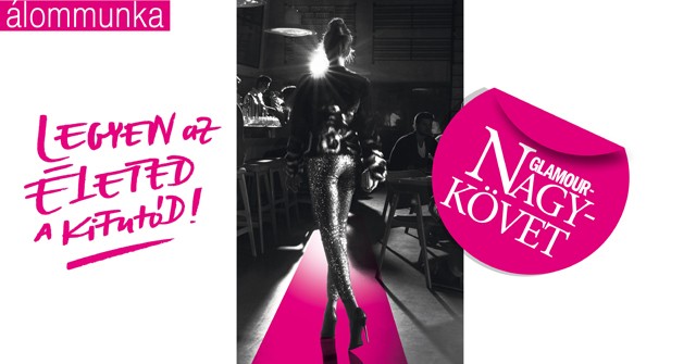Keressük a GLAMOUR új nagykövetét! Legyél te az!