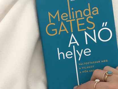 ´Ők nem is álmodnak róla, hogy joguk van hozzá´- Melinda Gates A nő helye című könyvét el kell olvasnod