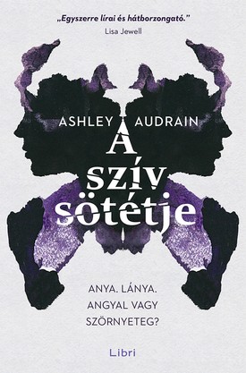 Ashley Audrain: A szív sötétje