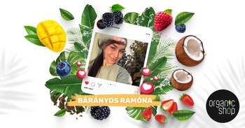 Bárányos Ramóna az Organic Shop új nagykövete – Ismerd meg inspiráló történetét!