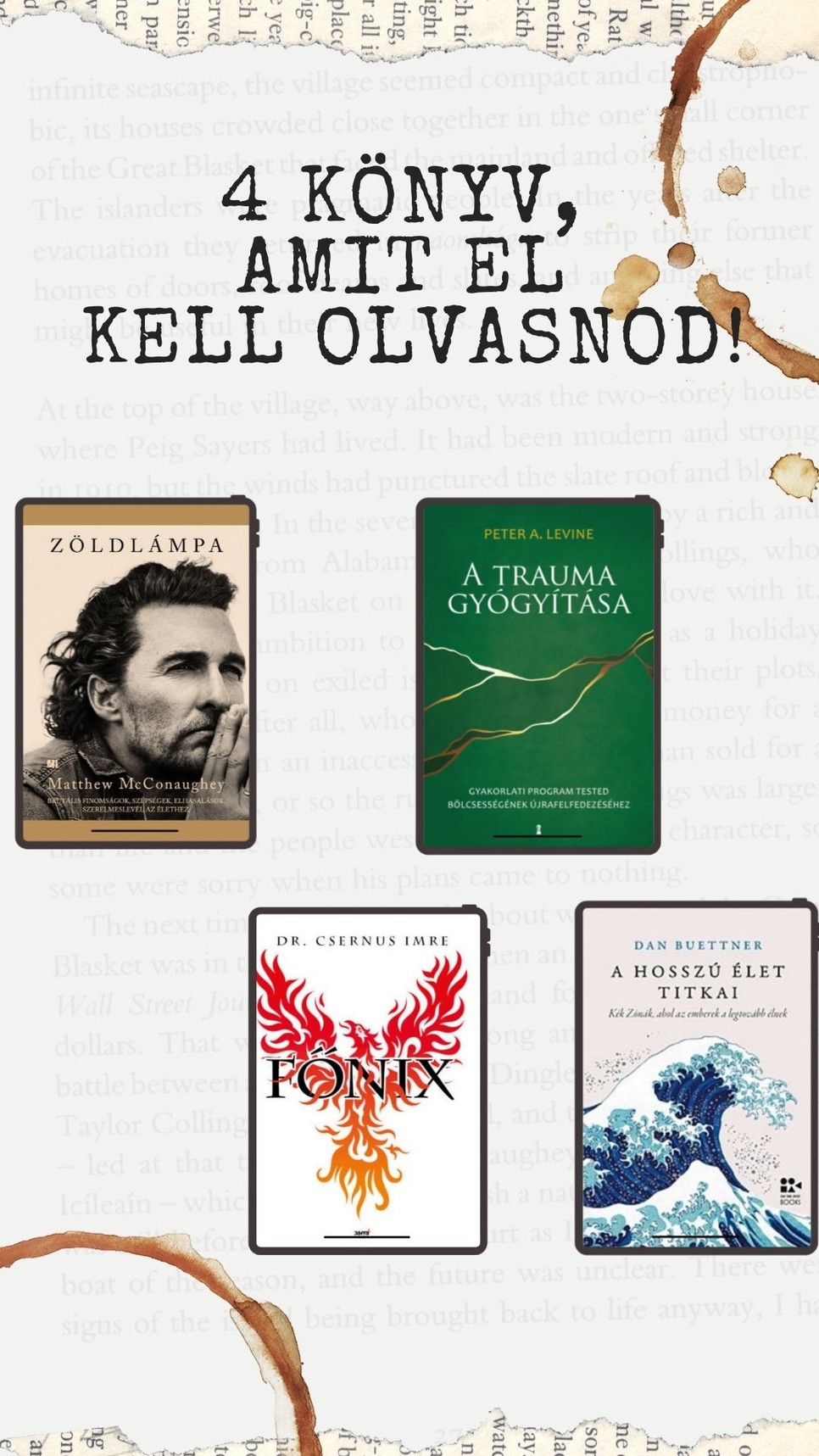 A legjobb könyvek, ha a legtöbbet szeretnéd kihozni az életedből