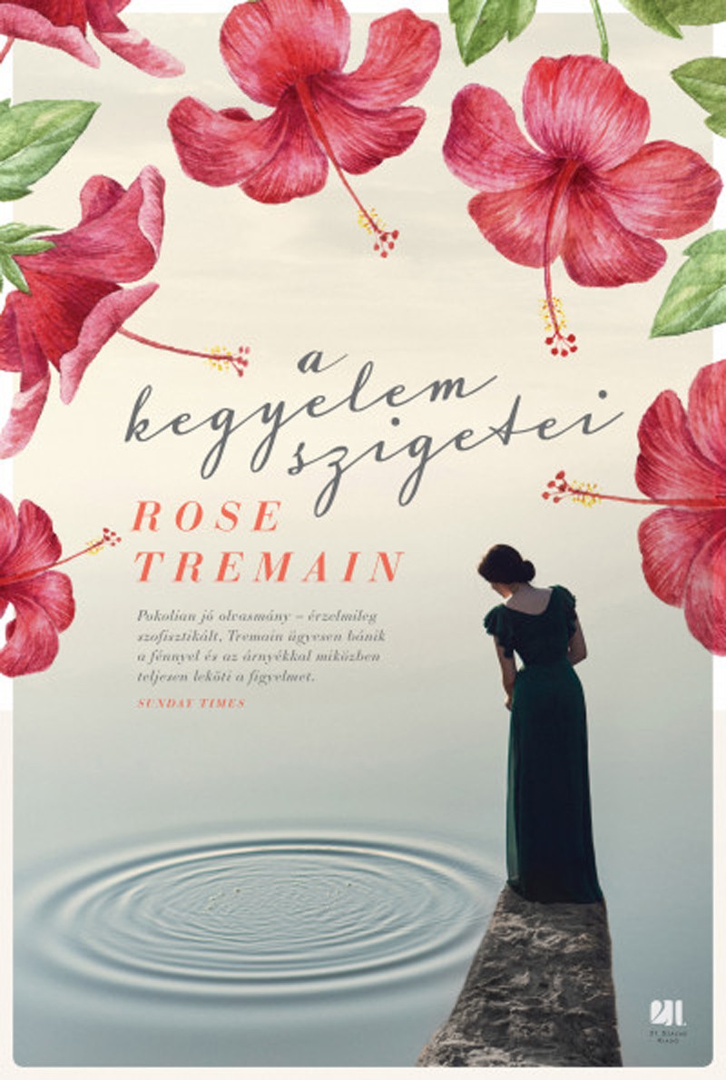 Rose Tremain: A kegyelem szigetei