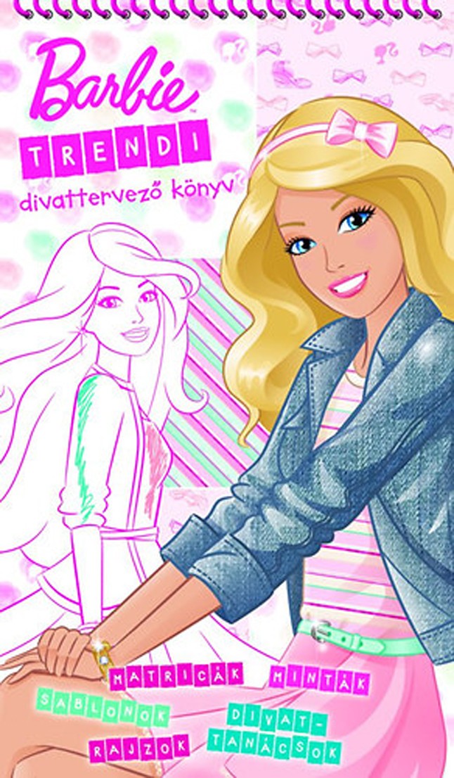 Barbie Trendi divattervező könyv EGMONT Kiadó 2999 Ft www.egmont.hu