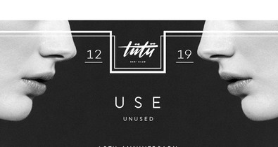 Exkluzív USE Unused születésnapi parti a Tütü-ben