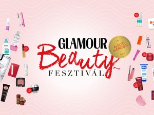 Izgalmas programokkal, hasznos videókkal és kincsekkel vár a GLAMOUR Beautyfesztivál