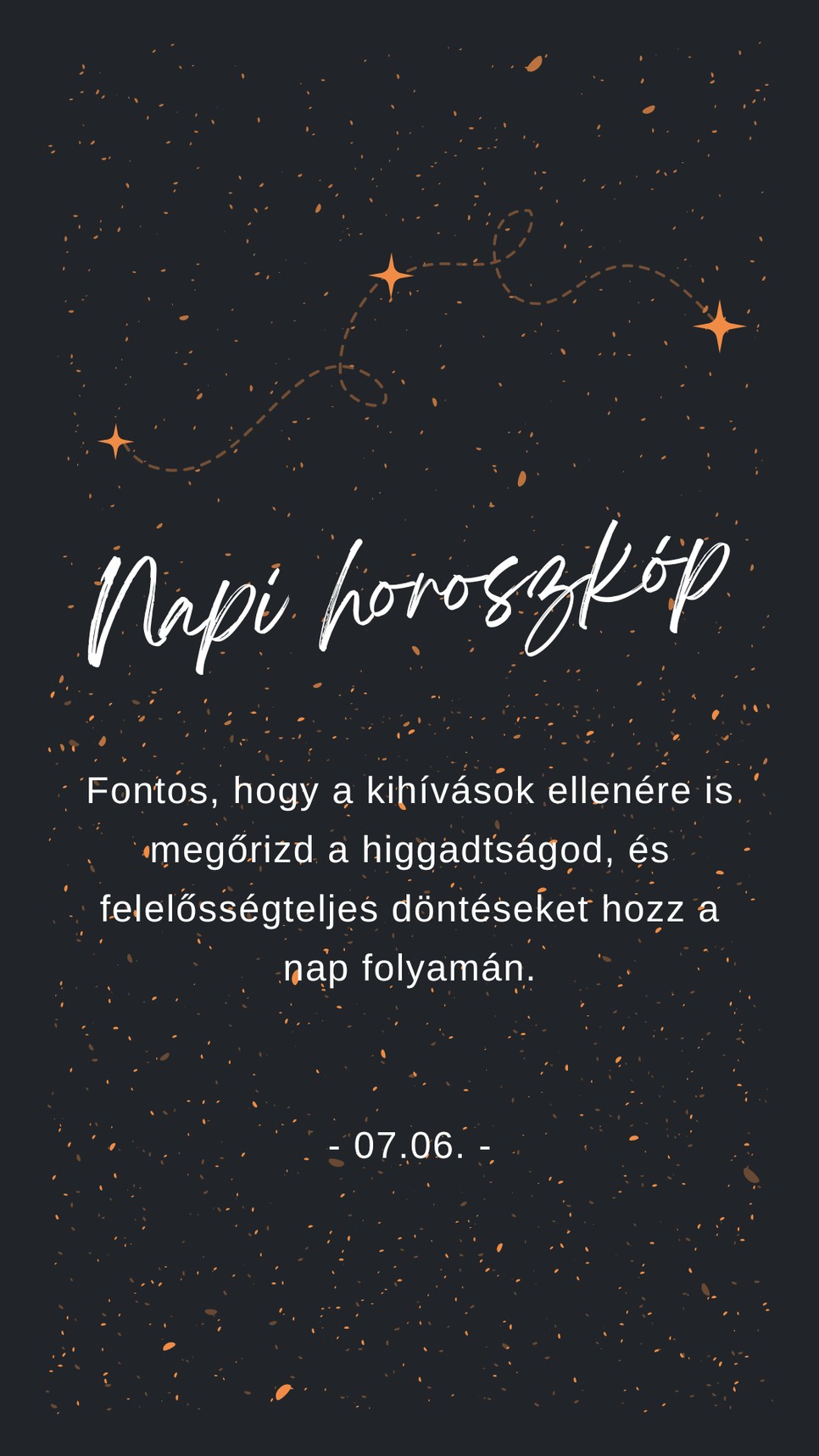 Fogadd meg a napi horoszkóp tanácsát