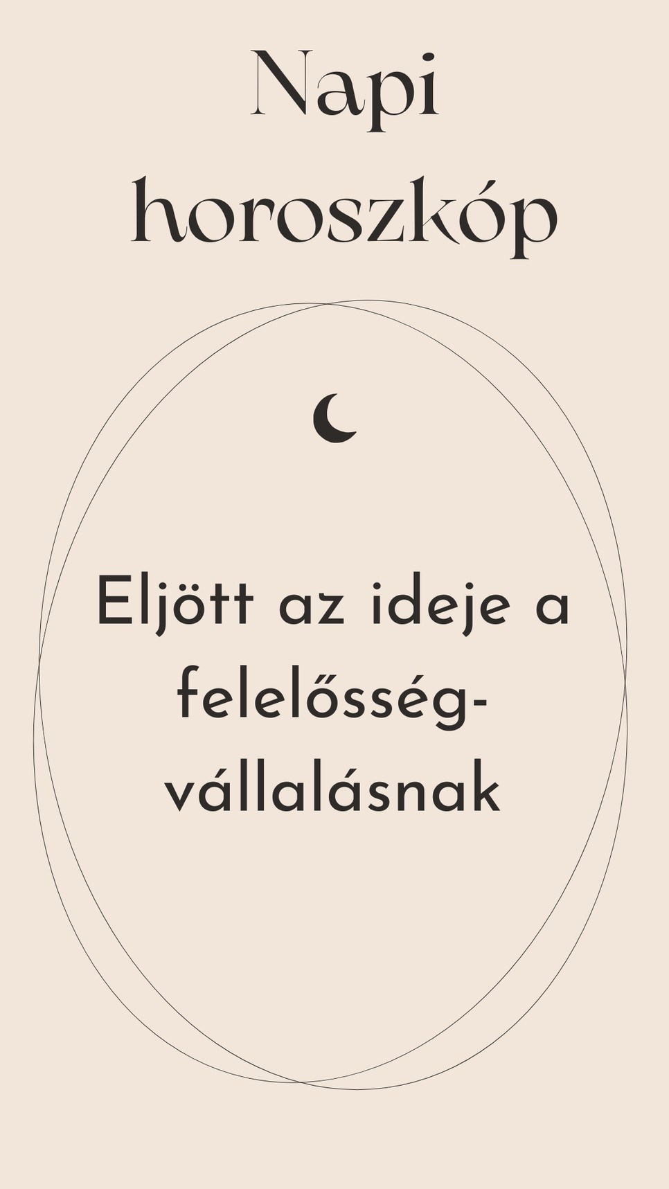 A napi horoszkóp szerint ez lehet mára a jelmondatunk