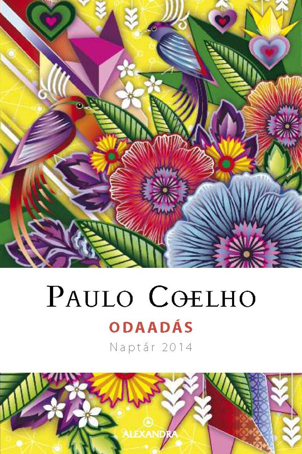 Paulo Coelho: Odaadás ALEXANDRA KIADÓ 2999 Ft