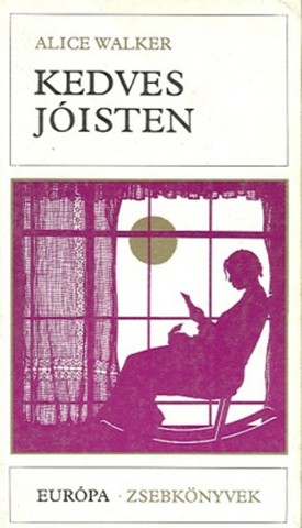  Alice Walker: Kedves Jóisten