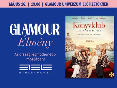 Felkészültél egy igazi GLAMOUR Élményre az ország legmodernebb mozijában?