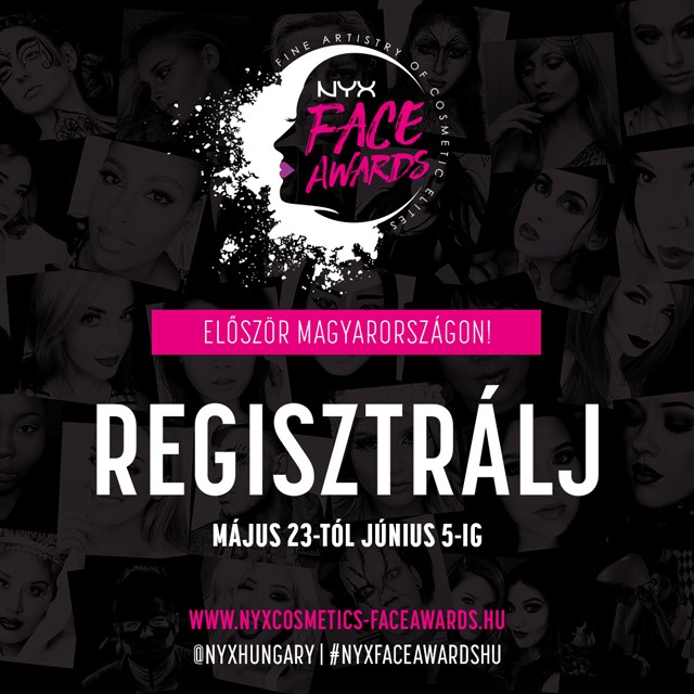 NYX FACE AWARDS - Legyél Te az év NYX Beauty Vloggere Magyarországon!