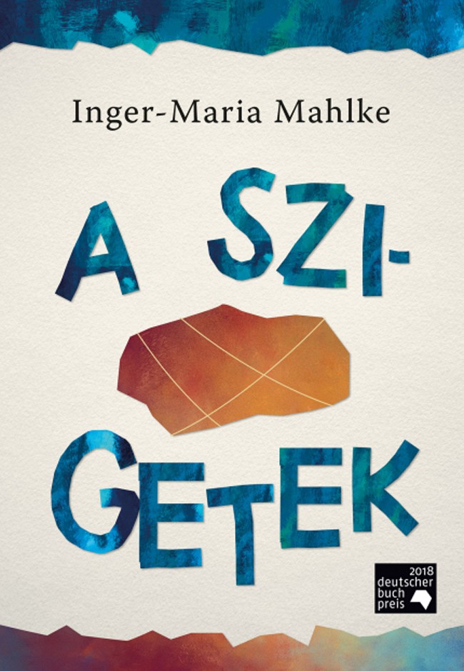  Inger-Maria Mahlke: A szigetek