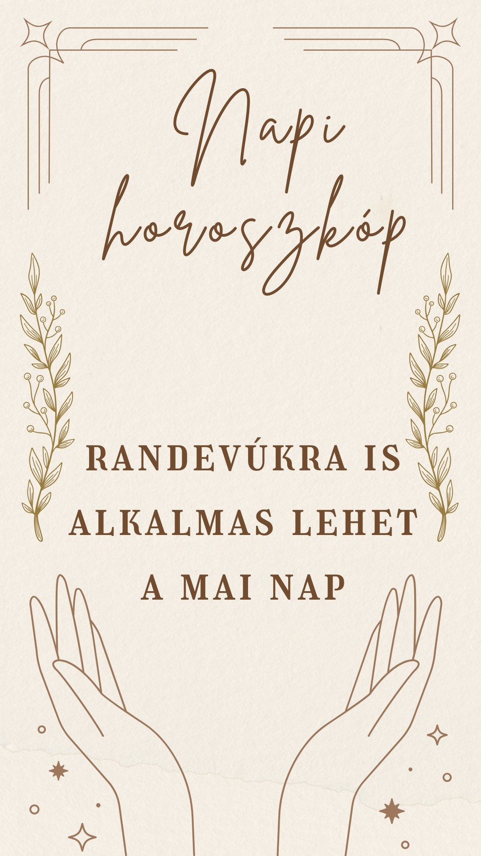 Napi horoszkóp: ma bátran randizzunk