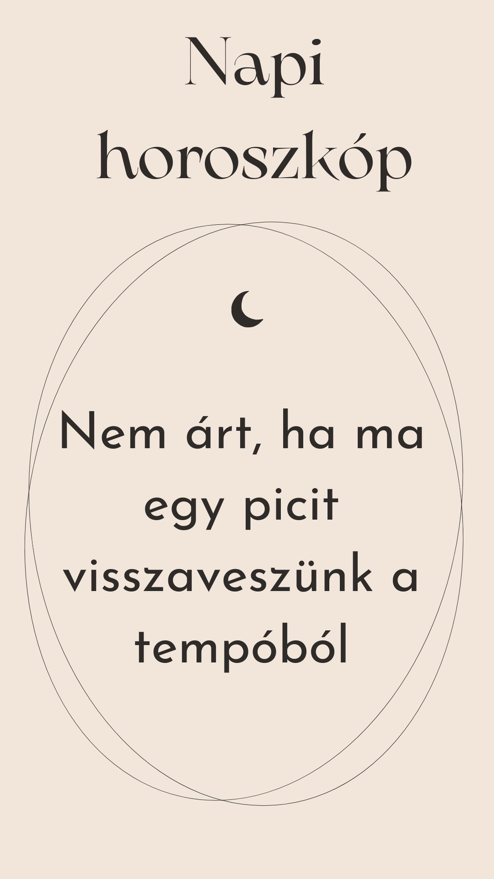 Napi horoszkóp: jobb, ha ma lassítunk egy kicsit