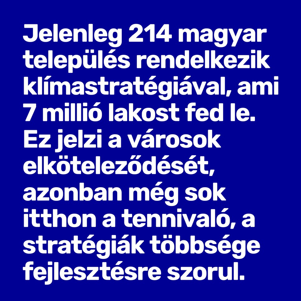 A klímaalkalmazkodás városi szinten dől el, van még itthon tennivaló