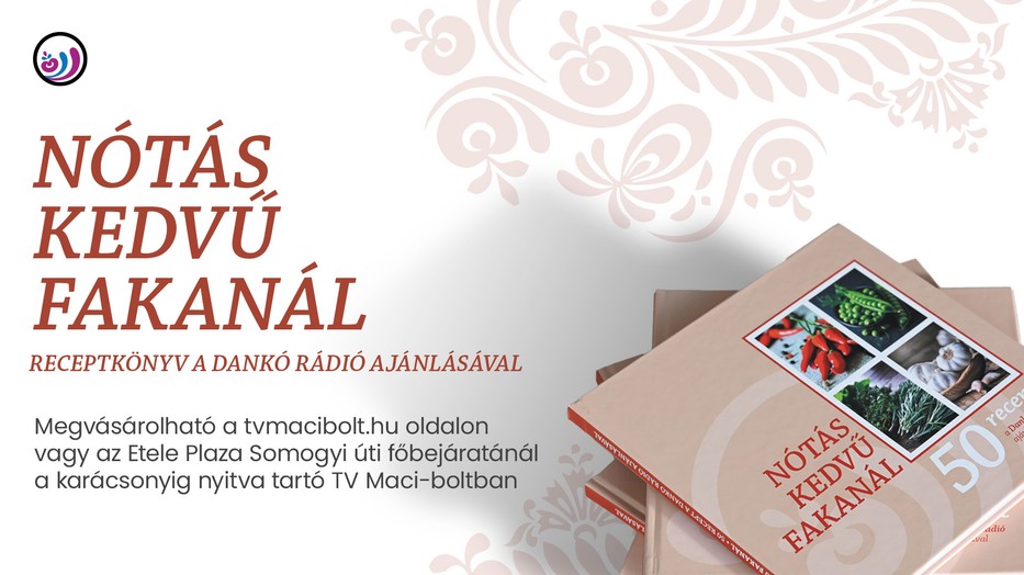 Nótás kedvű fakanál – Megvásárolható a Dankó Rádió első szakácskönyve