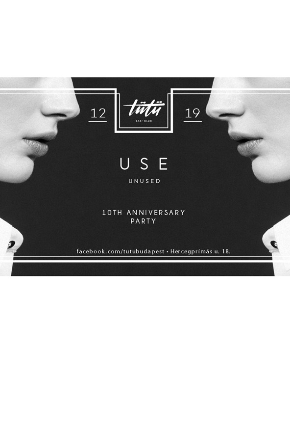 Exkluzív USE Unused születésnapi parti a Tütü-ben