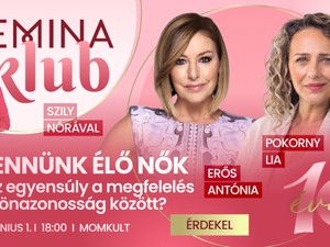 Erős Antónia és Pokorny Lia beszélgetnek a Femina Klubban arról, mit jelent ma nőnek lenni