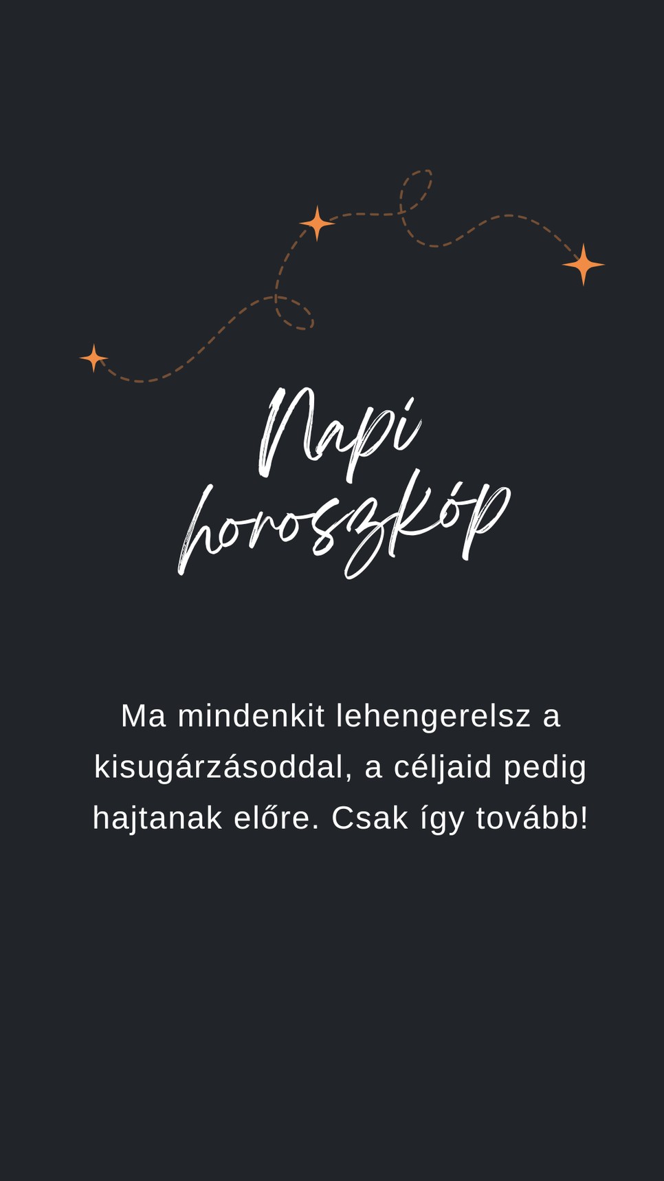 Ezt mondja mára a napi horoszkóp