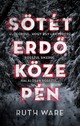 Ruth Ware: Sötét erdő közepén