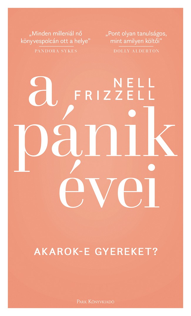  NELL FRIZELL: A pánik évei PARK 4999 Ft