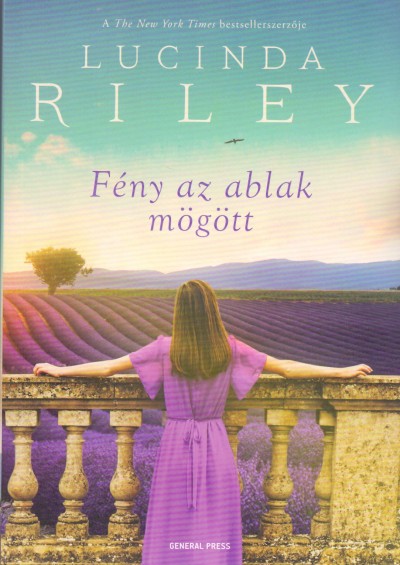 Lucinda Riley: Fény az ablak mögött