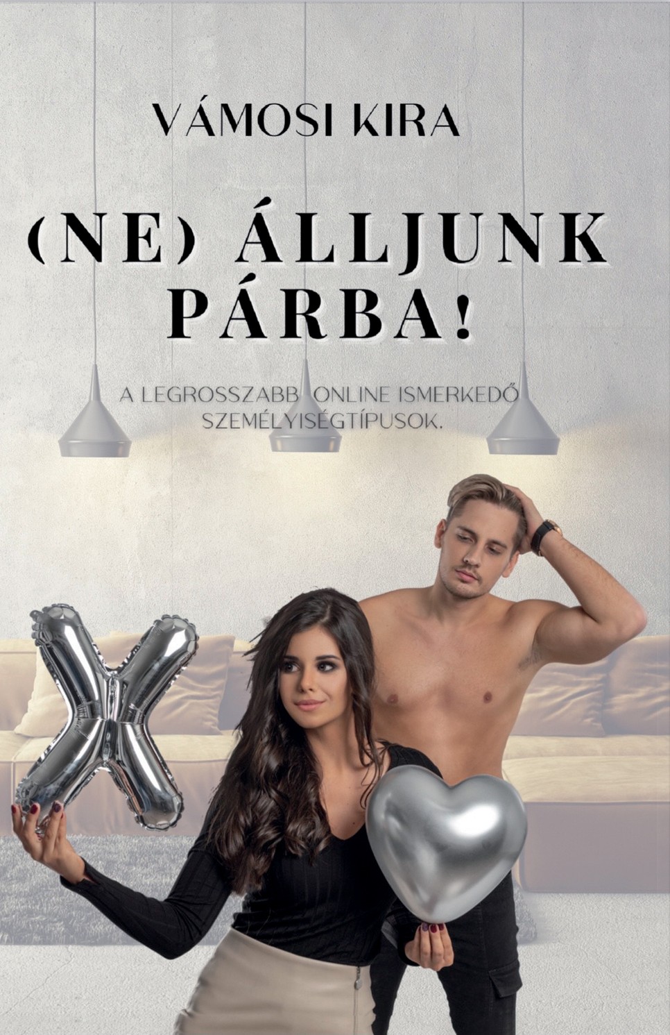 Vámosi Kira: (Ne) álljunk párba! | MOGUL KIADÓ 3490 Ft