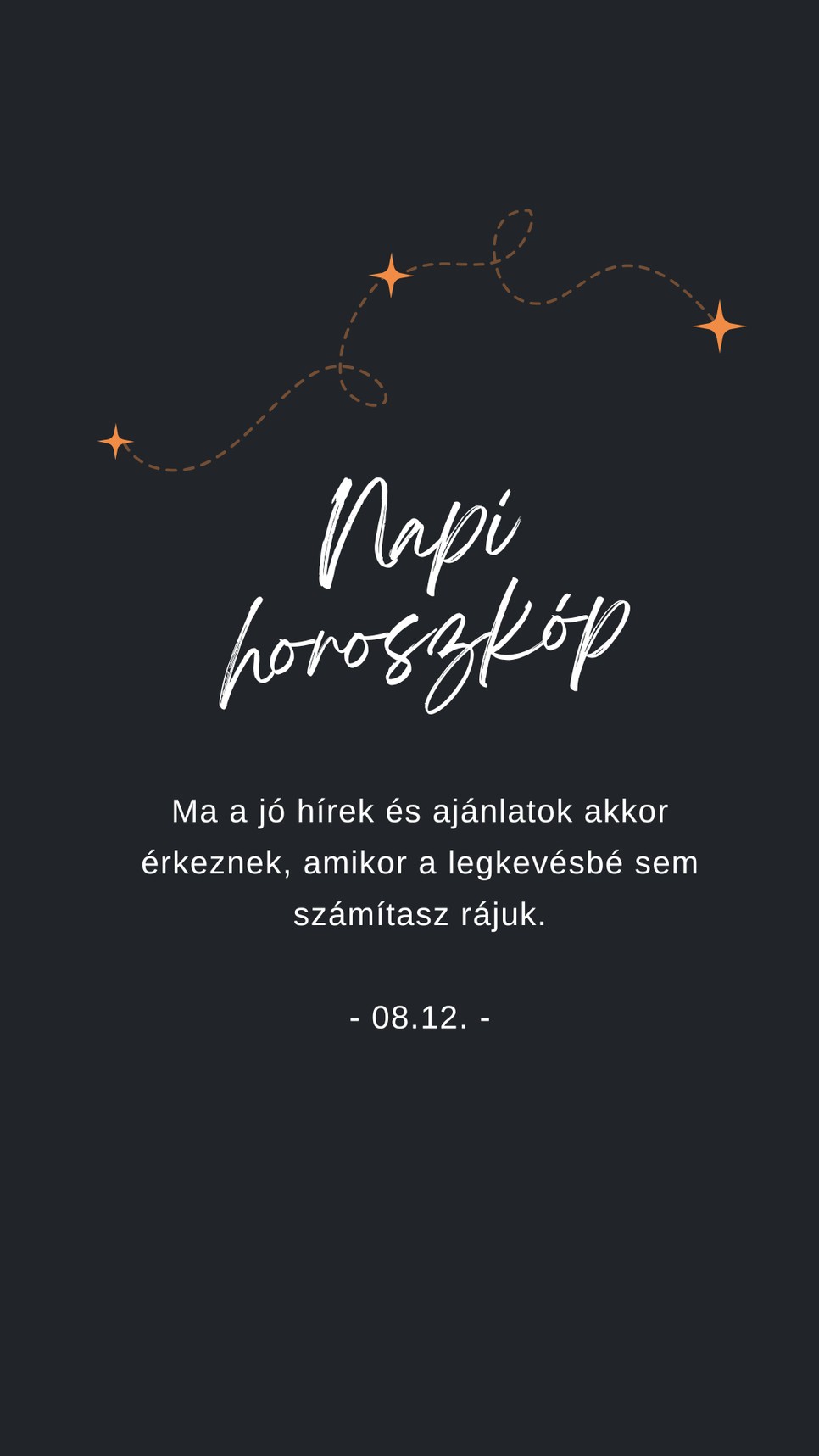 Egy kis emlékeztető a napi horoszkóp szerint 