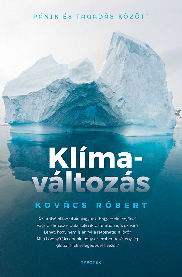 A szén-dioxid ideális ellenség - mit tudunk valójában az éghajlatváltozásról?