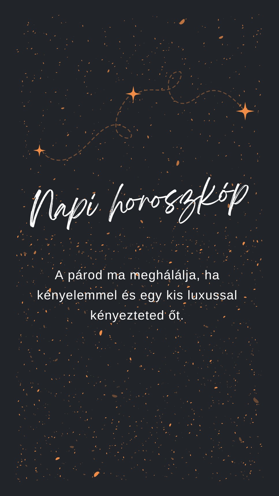 Egy kis emlékeztető a napi horoszkóp szerint 