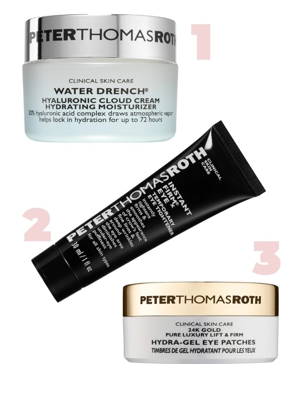 1. Water Drench Hyaluronic Cloud arckrém PETER THOMAS ROTH 28 240 Ft/30 ml 2. Instant FIRMx szemkörnyékápoló PETER THOMAS ROTH 15 800 Ft/30 ml 3. 24K Gold Hydra-Gel Eye Patches gél szemmaszk PETER THOMAS ROTH 33 670 Ft