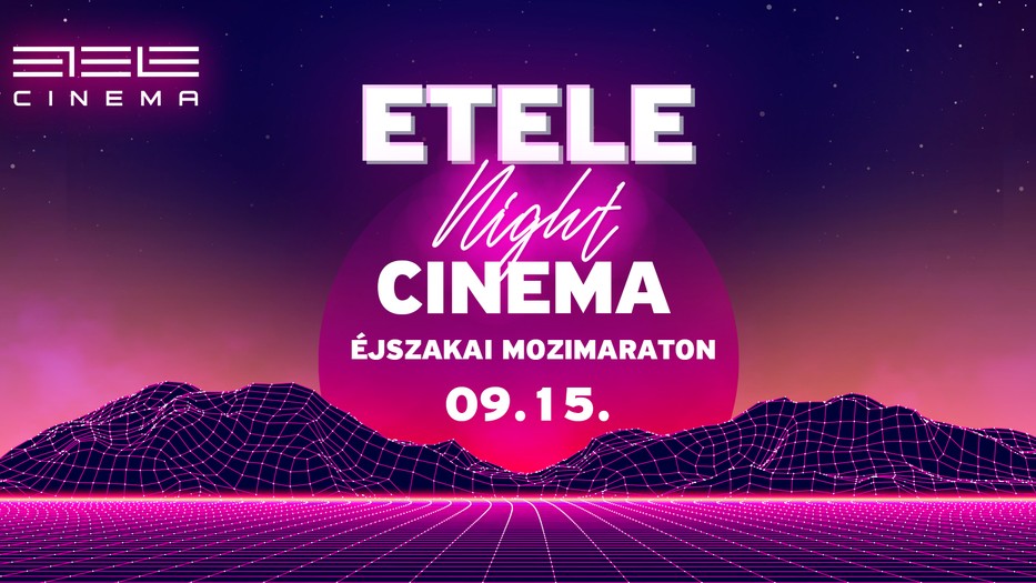 ETE CIN HAV LEAD KAMPANYOK mozizasejszakaja 1920x1005px