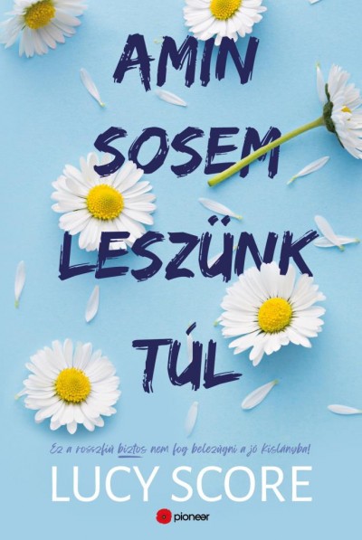 Lucy Score: Amin sosem leszünk túl