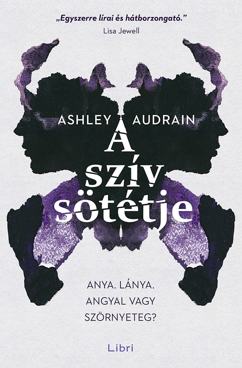 Ashley Audrain: A szív sötétje