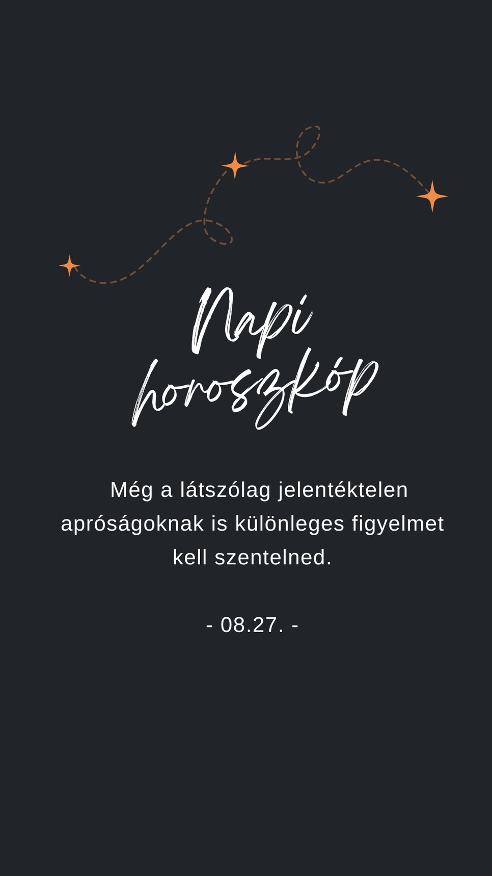 Egy kis emlékeztető a napi horoszkóp szerint