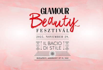 GLAMOUR Beautyfesztivál