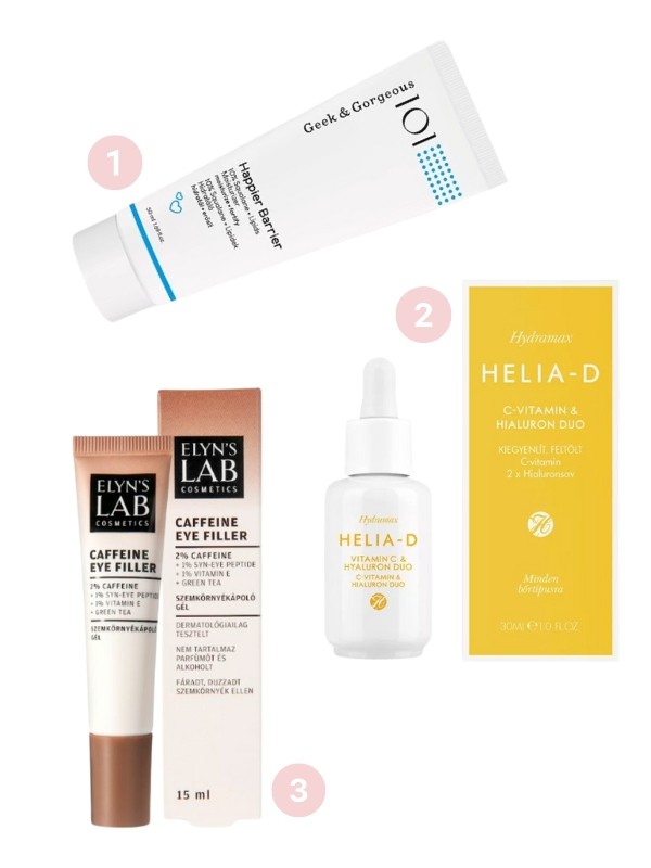 1. Happier Barrier hidratálókrém GEEK & GORGEOUS 3490 Ft/50 ml (69,8 Ft/1 ml) 2. C-Vitamin & Hyaluron Duo szérum HELIA-D 3999 Ft/30 ml 3. Kaffeine Eye Filler szemkörnyékápoló ELYN'S LAB 2990 Ft/15 ml