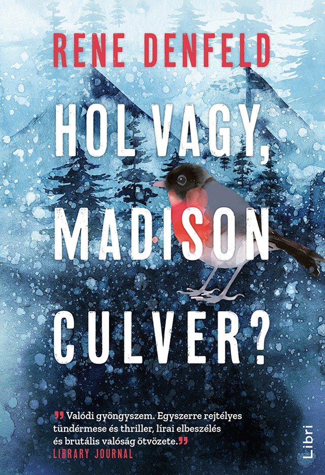 Naomi Cottle magánnyomozó eltűnt gyerekek után nyomoz, nem véletlen, hiszen ő maga is elveszett lélek. Amikor az erdőben eltűnt Madison Culver után kezd nyomozni, akkor egy egészen különös és rejtélyes világban találja magát - Rene Denfeld: Hol vagy, Madison Culver, 3999 Ft