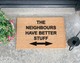 Neighbours have better stuff funny doormat - 60x40cm - Etsy.com - 9256 Ft
