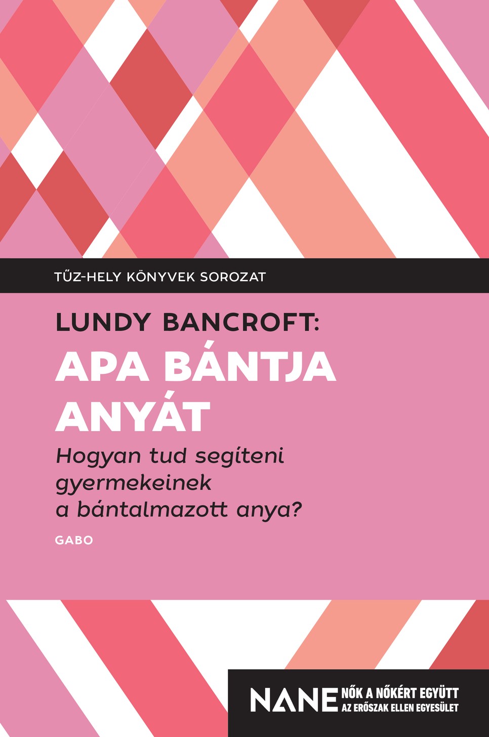 Apa bántja anyát című könyve