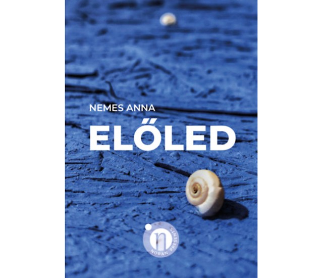 Nemes Anna: Előled