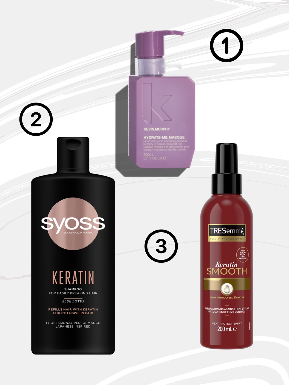 Hydrate-Me Masque 200ml KEVIN MURPHY 11 810 Ft/ 200 ml (59,05 Ft/ 1 ml)Keratin Sampon száraz töredezett hajra SYOSS 1999 Ft/ 440 ml (4,54 Ft/ 1 ml)Keratin Smooth Hővédő spray marula olajjal TRESEMME 2299 Ft/ 200 ml (11,49 Ft/ 1 ml)