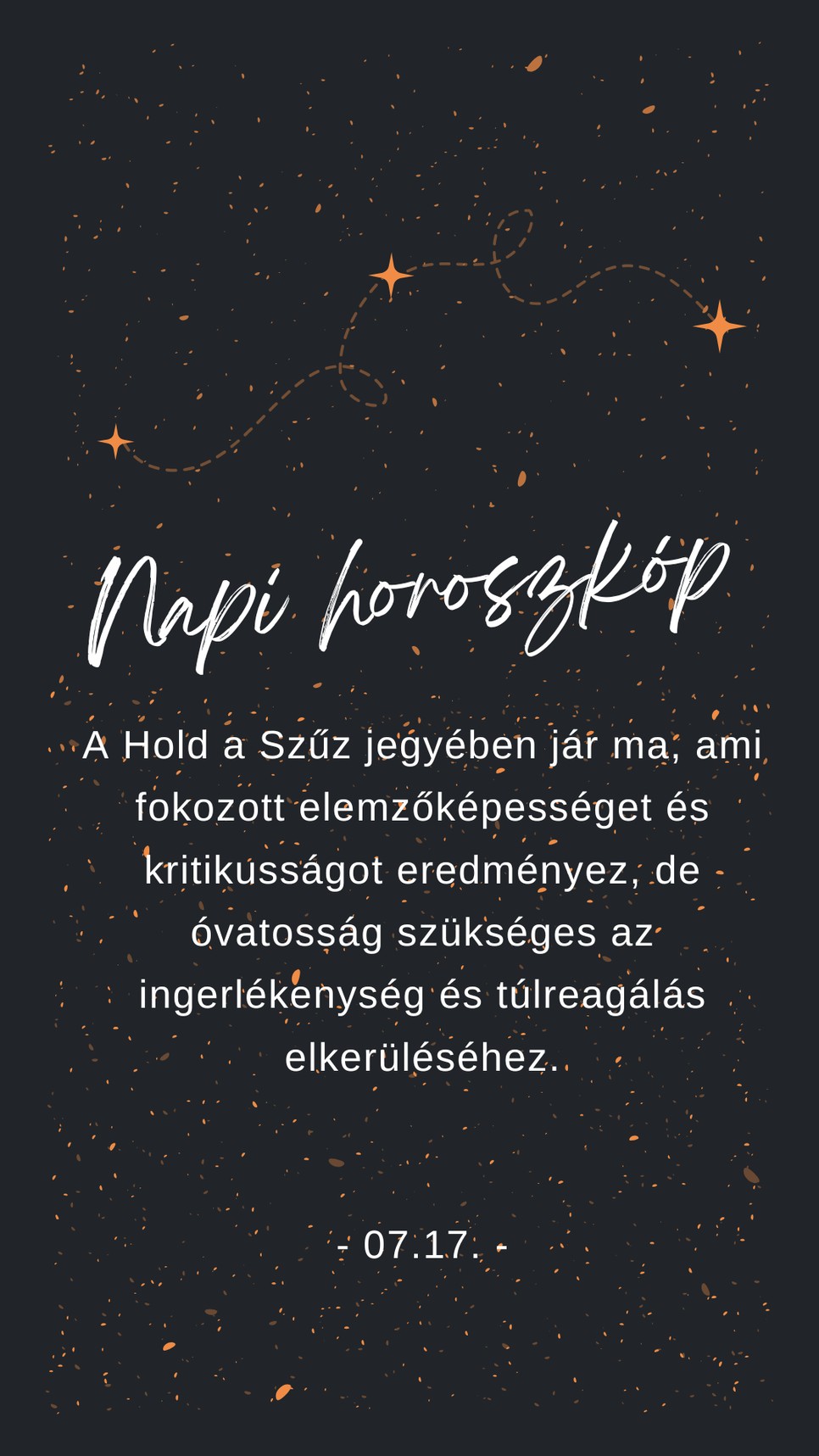 Fogadd meg a napi horoszkóp tanácsát