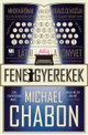  Michael Chabon: Fenegyerekek