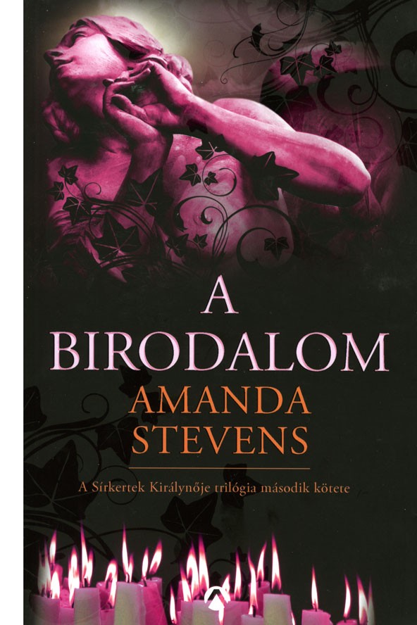 Amanda Stevens: A birodalom HARLEQUIN KIADÓ 3490 Ft