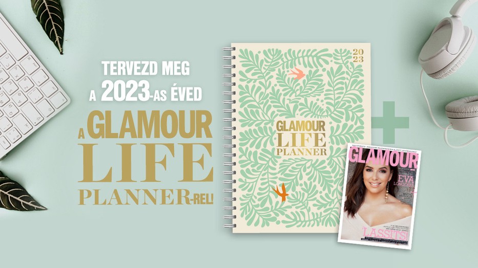 Naptár a magazin mellett! Tervezd meg 2023-at a GLAMOUR-ral!