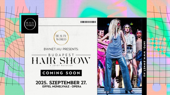 Budapest Hair Show - a legfrissebb frizura trendek a kifutón Glamour